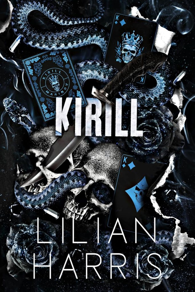Book cover featuring a dark theme with blue accents, an intricate pattern snake, playing cards, a skull, and a knife. The title 'KIRILL' is prominently displayed, along with the author's name, 'LILIAN HARRIS.'