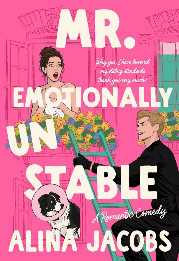 Book cover for 'Mr. Emotionally Unstable' by Alina Jacobs featuring a surprised woman in a wedding dress and a man in black holding a ladder, with a playful dog peeking from the side, set against a bright pink background.