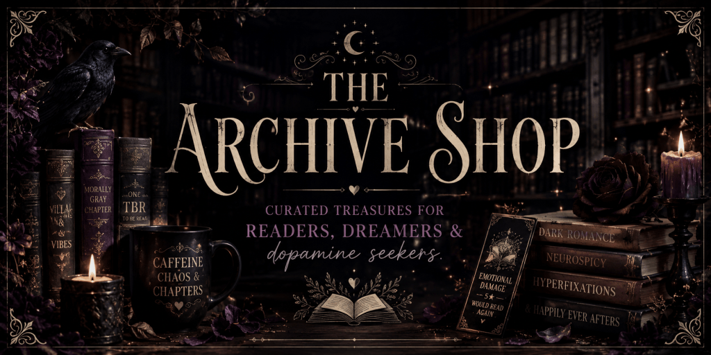 Elegant gothic library banner featuring the title "The Archive Shop" in ornate vintage lettering against a dark library filled with towering bookshelves. A black raven perches on antique books beside glowing candles, deep burgundy roses, and a black mug reading "Caffeine, Chaos & Chapters." Decorative books with dark romance-inspired titles, an open book, and a bookmark are arranged throughout in rich shades of black, deep purple, burgundy, and gold, creating a cozy dark academia atmosphere. The tagline reads, "Curated treasures for readers, dreamers & dopamine seekers."